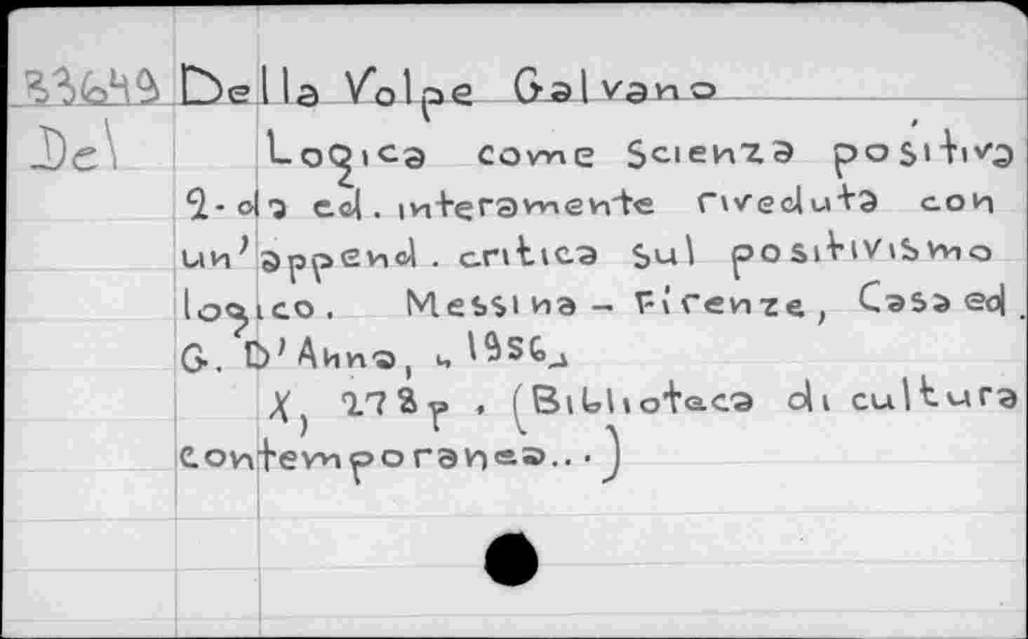 ﻿Jjei Lo^icg come Scienzs poS'^'O eo|. m+eramen'te rwedu+э сои
uh; append . c.ritvea Sul postViv»svno Io<^igo. Messina - Firenze, Csss eo| G. 0^Айна,